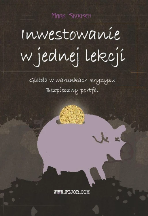 Inwestowanie w jednej lekcji, Mark Skousen