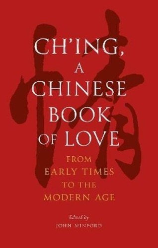 Ch'ing, a Chinese Book of Love. From Early...