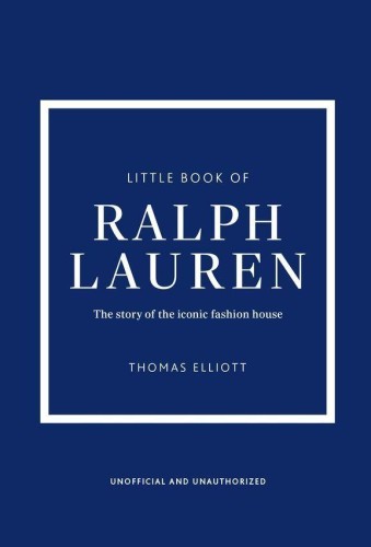 Little Book of Ralph Lauren, Thomas Elliott