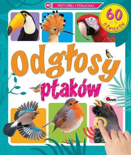Odgłosy ptaków. 60 dźwięków, Opracowanie zbiorowe