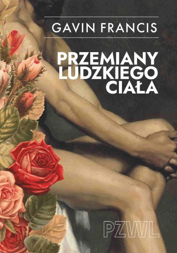 Przemiany ludzkiego ciała. Opowieści o tym,...