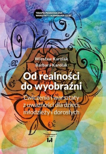 Od realności do wyobraźni. Ćwiczenia i...
