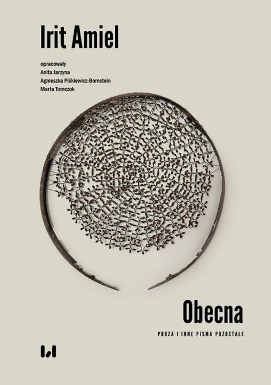 Obecna. Proza i inne pisma pozostałe, Irit Amiel