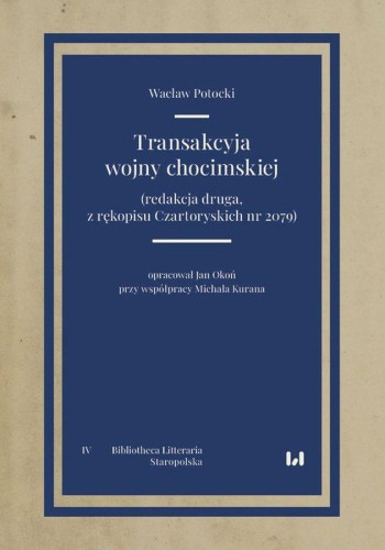 Transakcyja wojny chocimskiej (redakcja druga,...