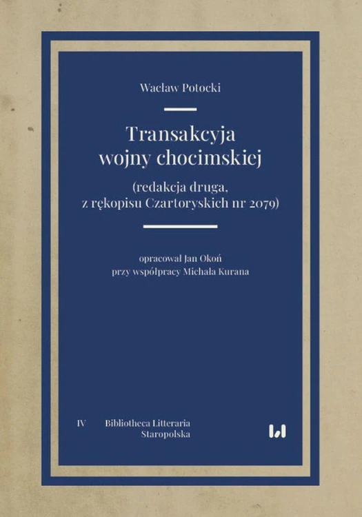 Transakcyja wojny chocimskiej (redakcja druga,...