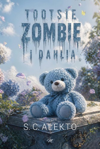 Tootsie, Zombie i Dahlia, S.C. Alekto
