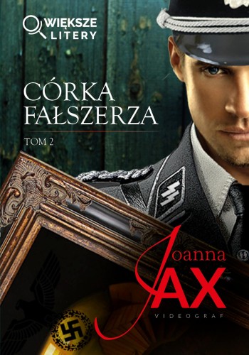 Córka fałszerza. Tom 2 (większe litery)
