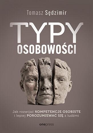 Typy osobowości. Jak rozwijać kompetencje...