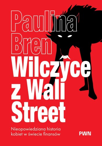 Wilczyce z Wall Street. Nieopowiedziana...