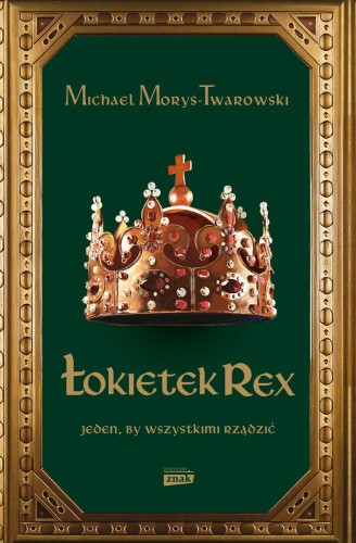 Łokietek Rex Jeden by wszystkimi rządzić wyd....
