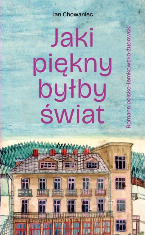 Jaki piękny byłby świat, Jan Chowaniec
