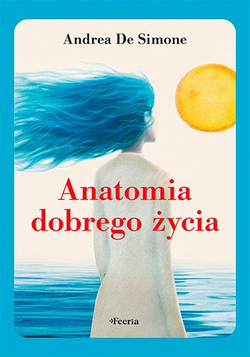 Anatomia dobrego życia, Andrea De Simone