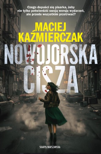 Nowojorska cisza, Maciej Kaźmierczak