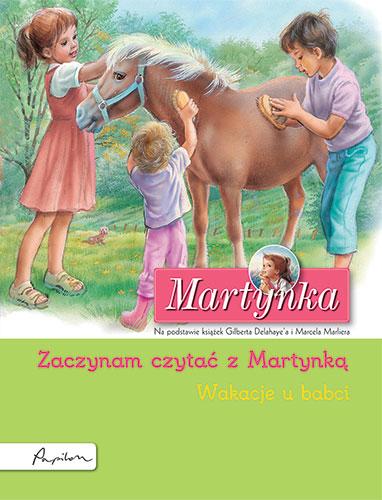 Martynka. Wakacje u babci. Zaczynam czytać z...