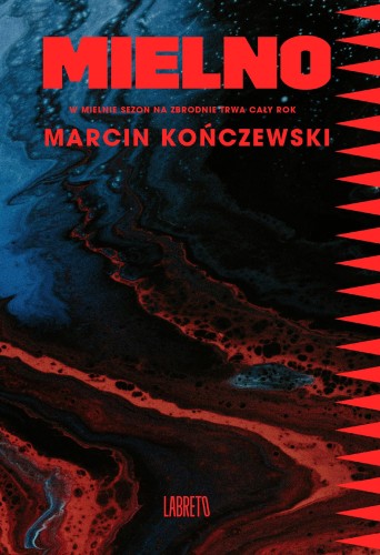 Mielno. Tom 1, Marcin Kończewski