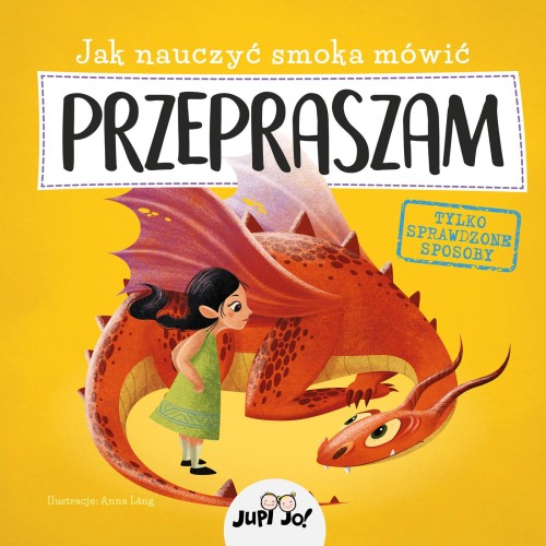 Jak nauczyć smoka mówić PRZEPRASZAM, Anna Láng