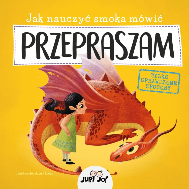 Jak nauczyć smoka mówić PRZEPRASZAM, Anna Láng