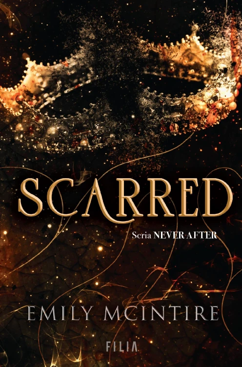 Scarred. Never After. Tom 2, Emily McIntire