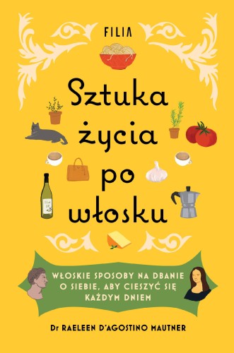 Sztuka życia po włosku, Raeleen D'Agostino-Mautner