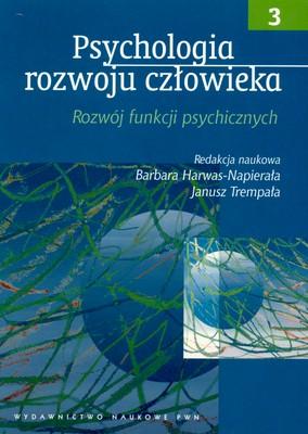 Psychologia rozwoju człowieka t. 3 rozwój...