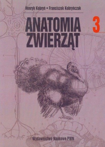 AnaTomia zwierząt Tom 3, Opracowanie Zbiorowe