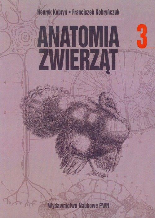 AnaTomia zwierząt Tom 3, Opracowanie Zbiorowe