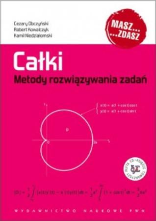 Całki metody rozwiązywania zadań + CD