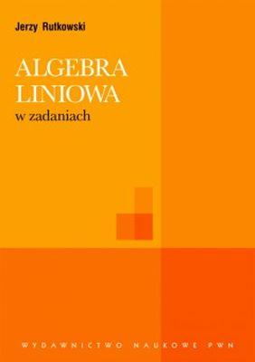 Algebra liniowa w zadaniach, Opracowanie Zbiorowe