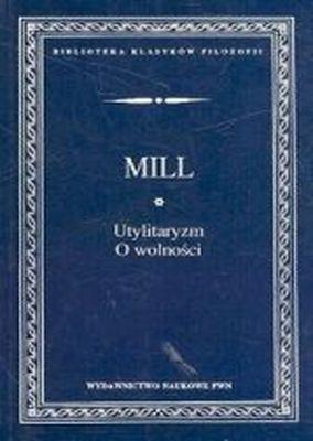 Utylitaryzm, o wolności /w. 2-1d/