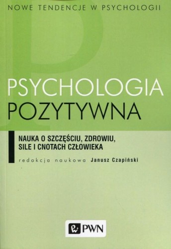 Psychologia pozytywna, Opracowanie Zbiorowe