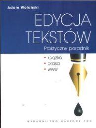 Edycja tekstów praktyczny poradnik, Afam Wolański