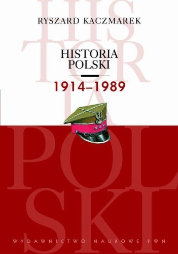 Historia Polski 1914-1989, Ryszard Kaczmarek