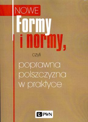 Formy i normy czyli poprawna polszczyzna w...
