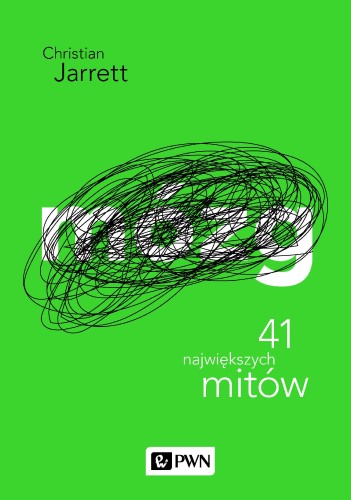 Mózg 41 największych mitów, Christian Jarrett