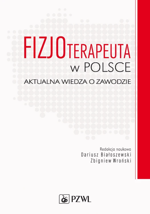 Fizjoterapeuta w Polsce aktualna wiedza o zawodzie