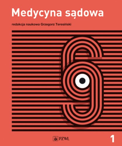 Medycyna sądowa Tom 1, Grzegorz Teresiński