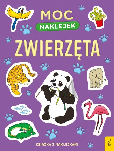 Zwierzęta. Moc naklejek, Opracowanie zbiorowe