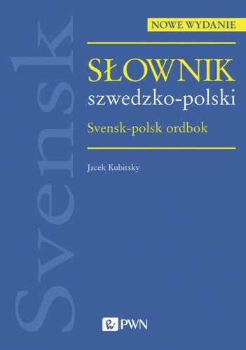 Słownik szwedzko-polski wyd. 2, Jacek Kubitsky