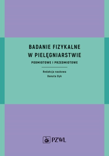Badanie fizykalne w pielęgniarstwie....