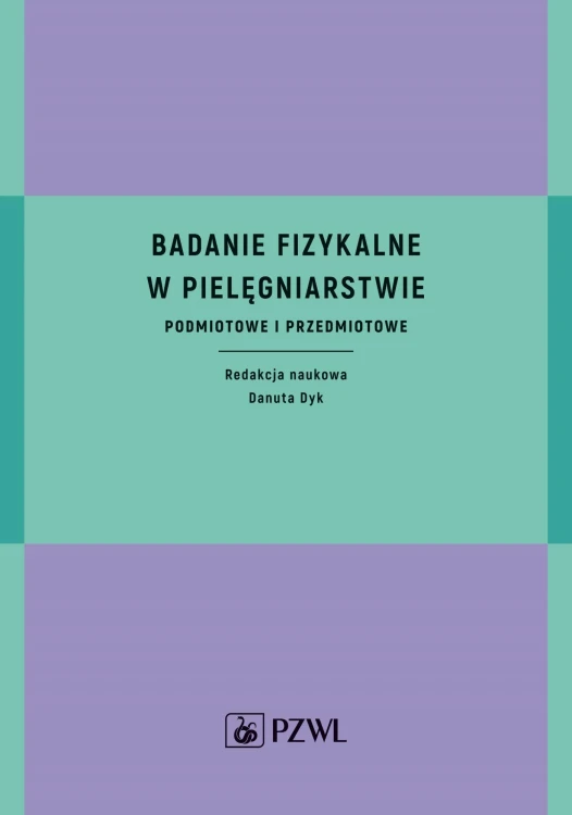Badanie fizykalne w pielęgniarstwie....