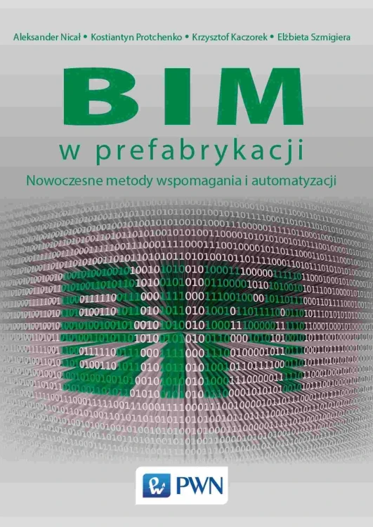 BIM w prefabrykacji. Nowoczesne metody...