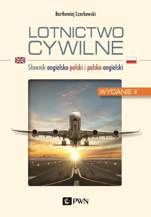Lotnictwo cywilne. Słownik angielsko-polski i...