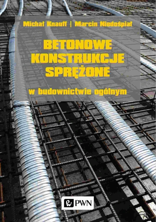 Betonowe konstrukcje sprężone w budownictwie...