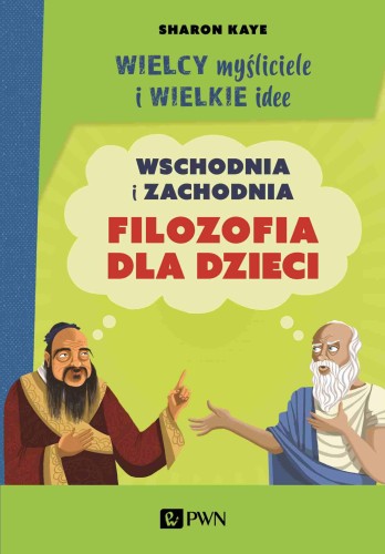 Wielcy myśliciele i wielkie idee. Wschodnia i...
