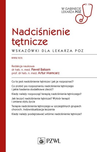 Nadciśnienie tętnicze. Wskazówki dla lekarza...