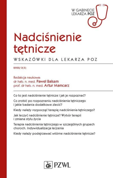 Nadciśnienie tętnicze. Wskazówki dla lekarza...
