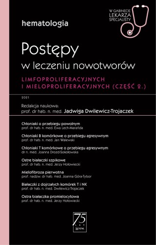 Hematologia. Postępy w leczeniu nowotworów...