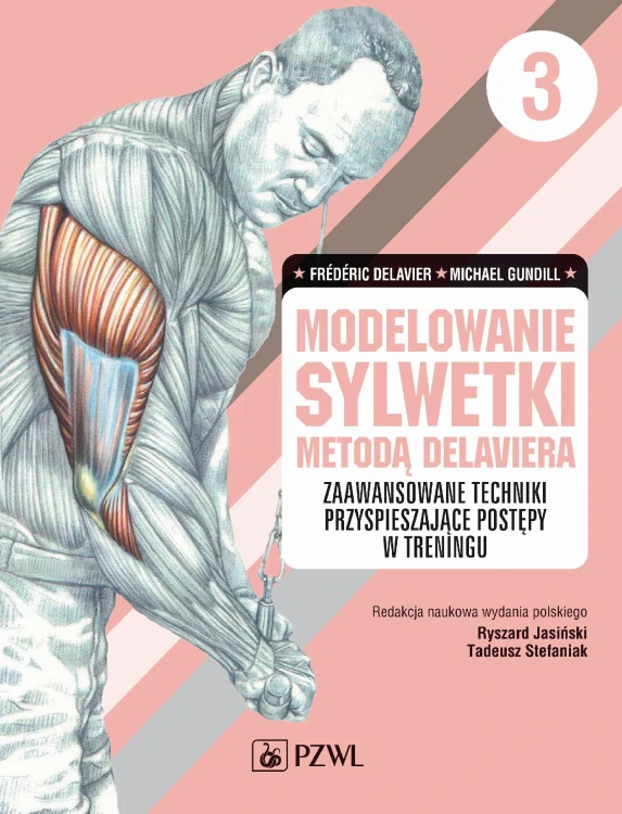 Modelowanie sylwetki metodą Delaviera. Tom 3....