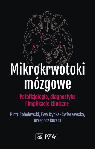 Mikrokrwotoki mózgowe. Patofizjologia,...