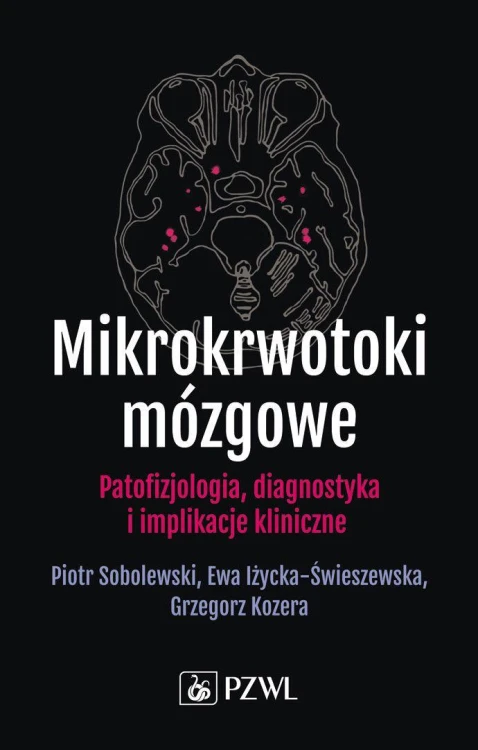 Mikrokrwotoki mózgowe. Patofizjologia,...